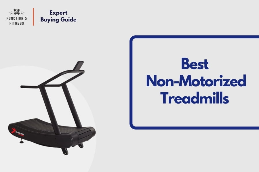 Best Non-Motorized Treadmills