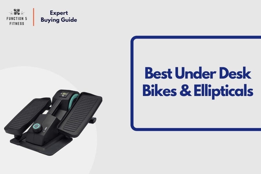 Best Under Desk Bikes & Ellipticals